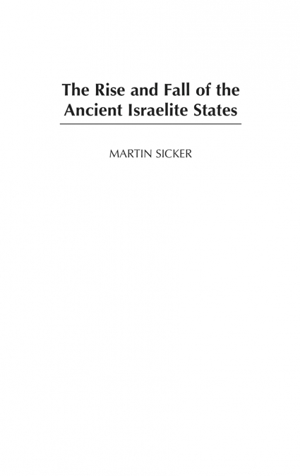 The Rise and Fall of the Ancient Israelite States