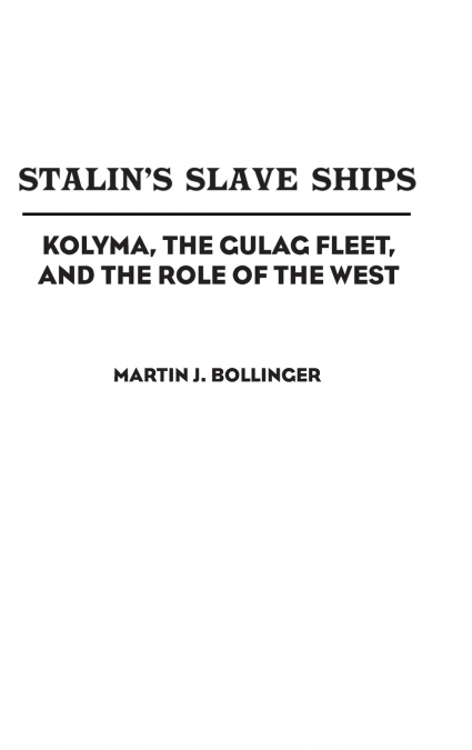 Stalin’s Slave Ships