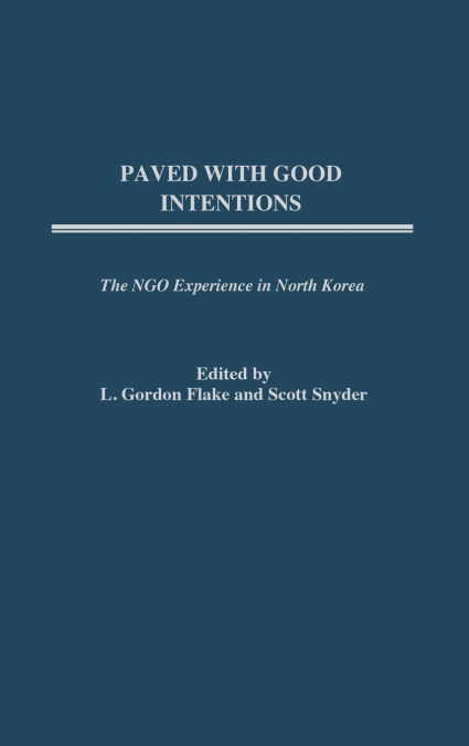 Paved with Good Intentions