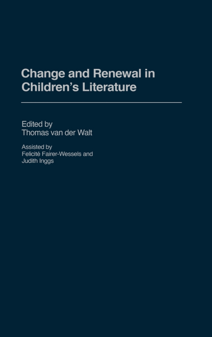Change and Renewal in Children’s Literature