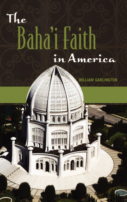 The Baha’i Faith in America