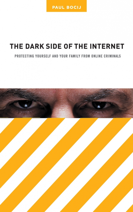 The Dark Side of the Internet