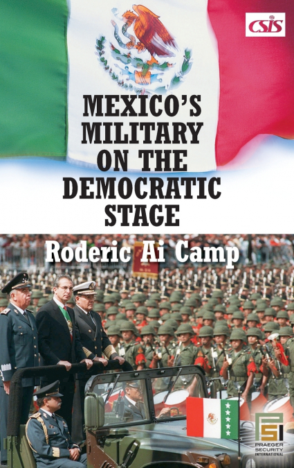 Mexico’s Military on the Democratic Stage