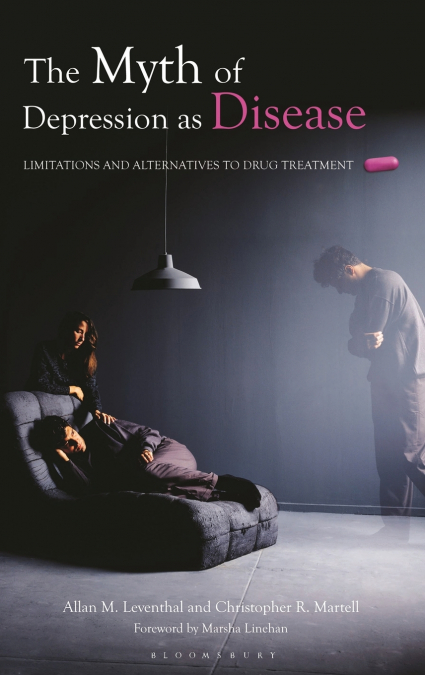 The Myth of Depression as Disease