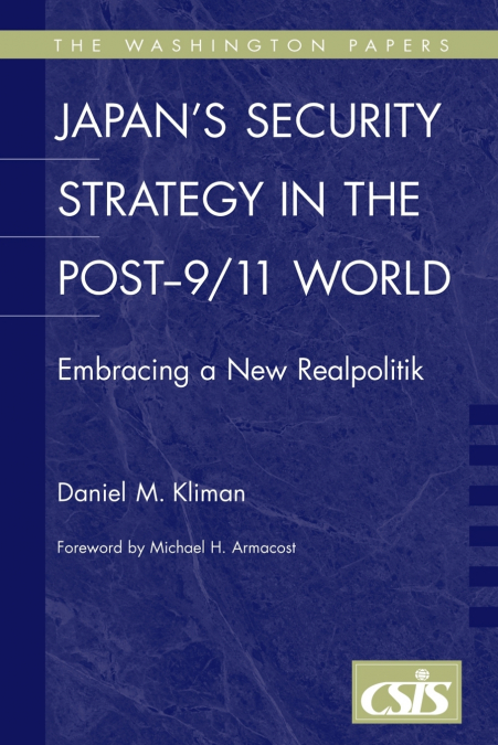 Japan’s Security Strategy in the Post-9/11 World