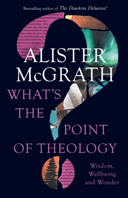 What’s the Point of Theology?