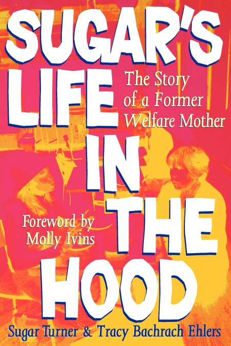 Sugar’s Life in the Hood