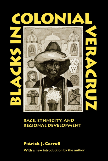 Blacks in Colonial Veracruz