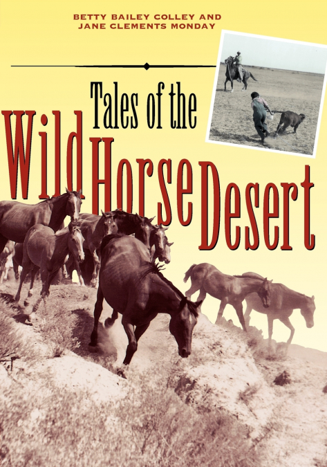 Tales of the Wild Horse Desert