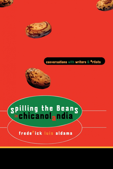 Spilling the Beans in Chicanolandia