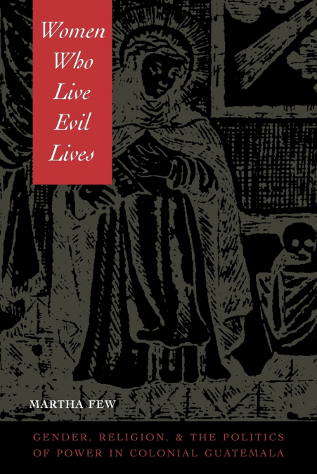 Women Who Live Evil Lives