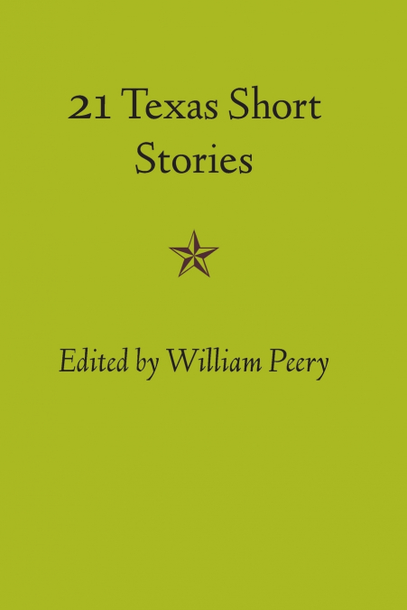 Twenty-one Texas Short Stories