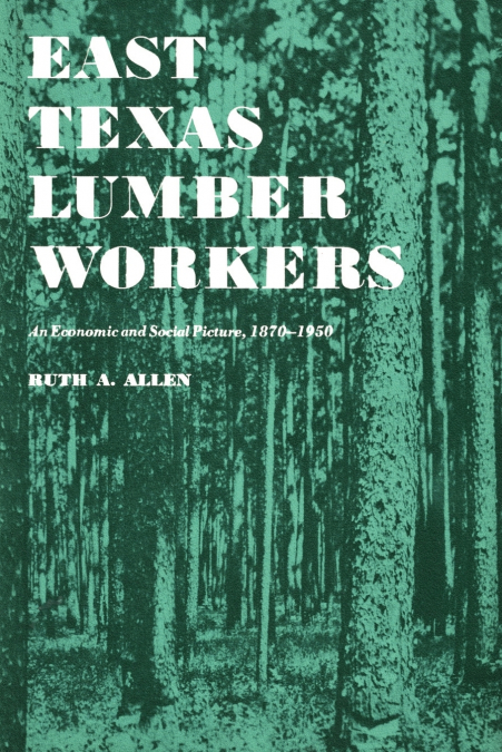 East Texas Lumber Workers