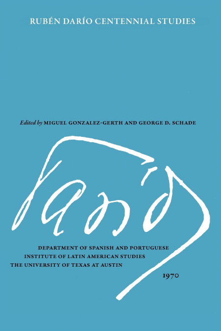 Ruben Dario Centennial Studies