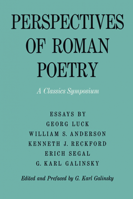 Perspectives of Roman Poetry