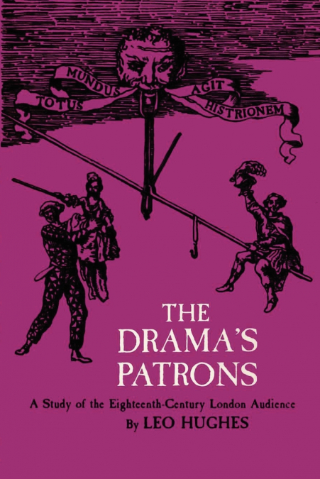 The Drama’s Patrons