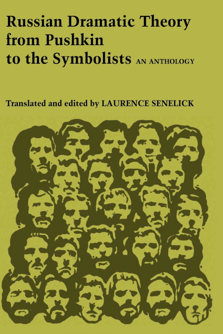 Russian Dramatic Theory from Pushkin to the Symbolists