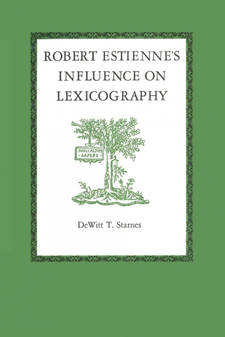 Robert Estienne’s Influence on Lexicography