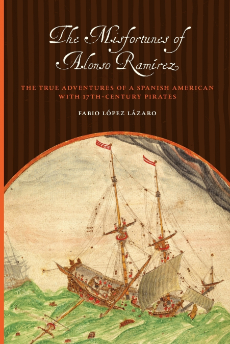 The Misfortunes of Alonso Ramírez