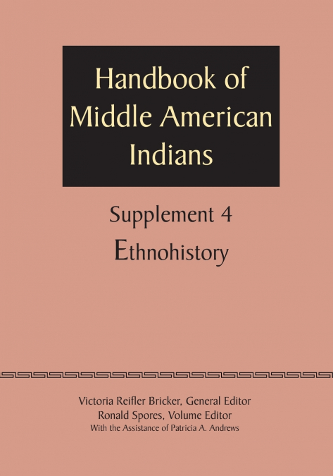 Supplement to the Handbook of Middle American Indians, Volume 4