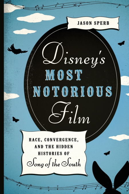 Disney’s Most Notorious Film