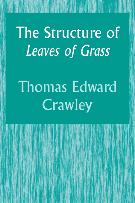 The Structure of Leaves of Grass