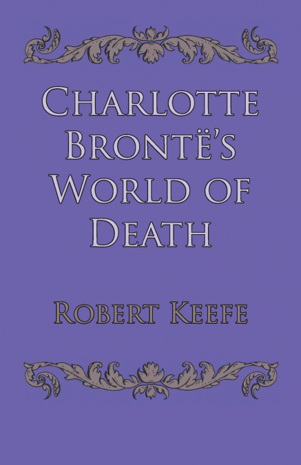 Charlotte Brontë’s World of Death