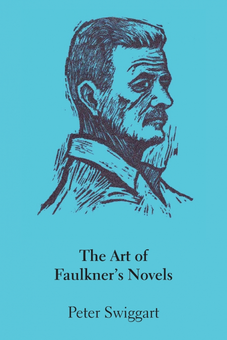 The Art of Faulkner’s Novels