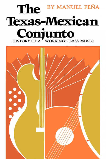 The Texas-Mexican Conjunto