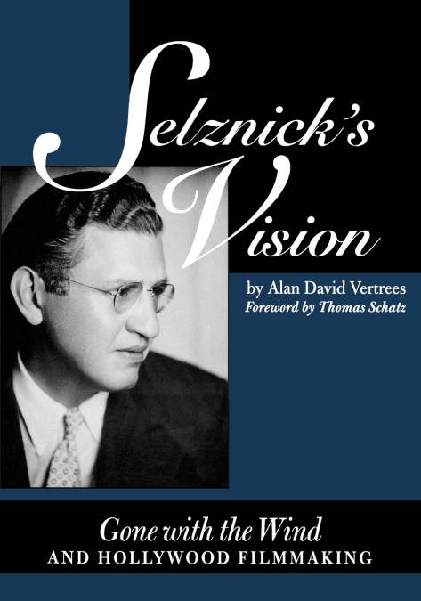 Selznick’s Vision