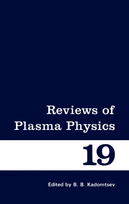 Reviews of Plasma Physics