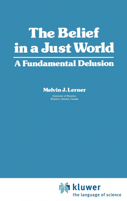The Belief in a Just World