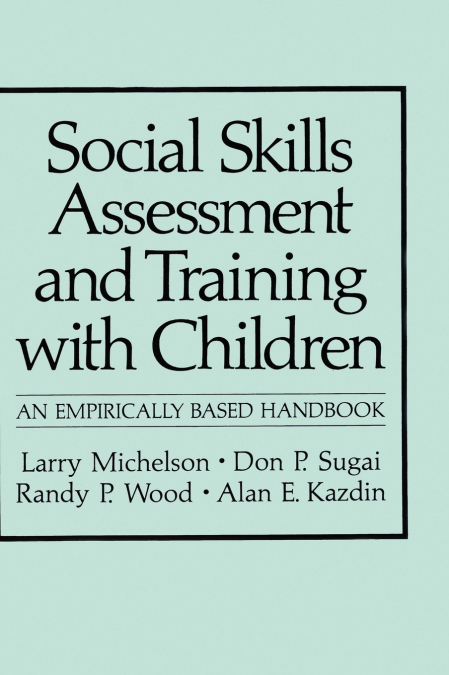 Social Skills Assessment and Training with Children