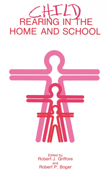 Child Rearing in the Home and School