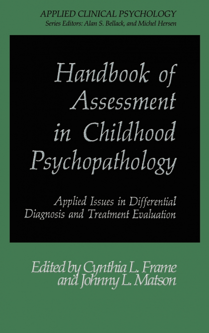 Handbook of Assessment in Childhood Psychopathology