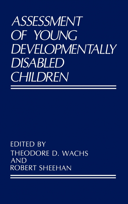Assessment of Young Developmentally Disabled Children