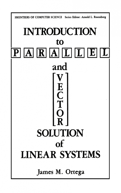 Introduction to Parallel and Vector Solution of Linear Systems