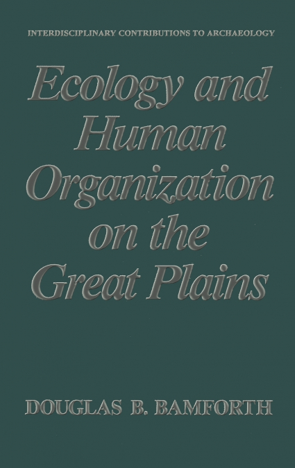 Ecology and Human Organization on the Great Plains