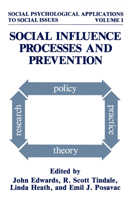 Social Influence Processes and Prevention