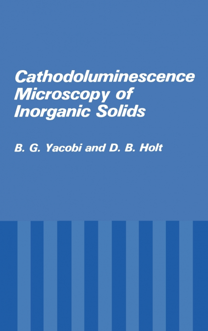 Cathodoluminescence Microscopy of Inorganic Solids