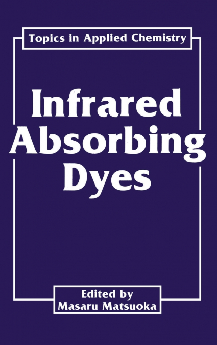 Infrared Absorbing Dyes
