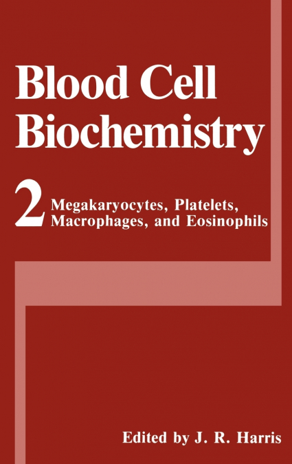 Megakaryocytes, Platelets, Macrophages, and Eosinophils
