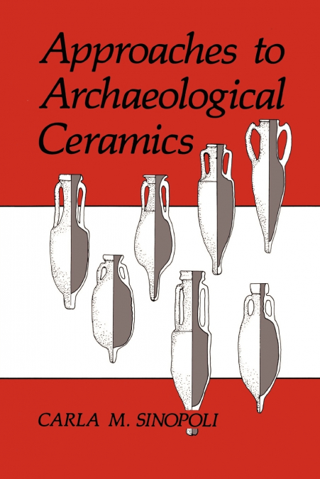 Approaches to Archaeological Ceramics