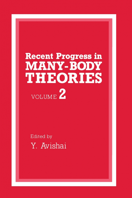 Recent Progress in Many-Body Theories