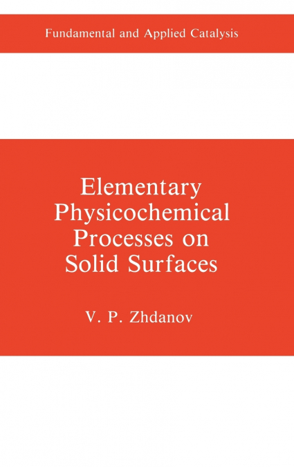 Elementary Physicochemical Processes on Solid Surfaces