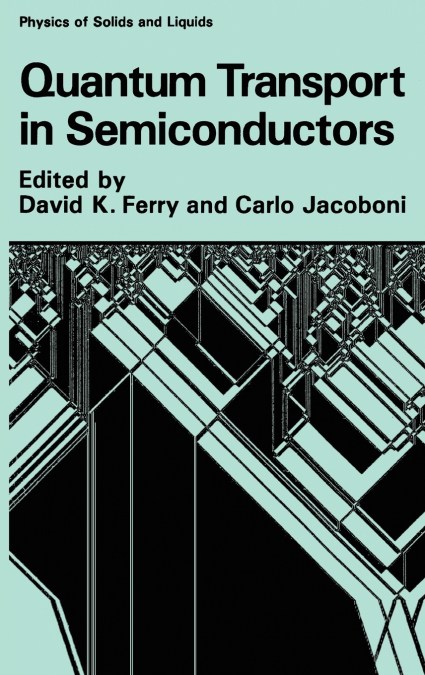 Quantum Transport in Semiconductors