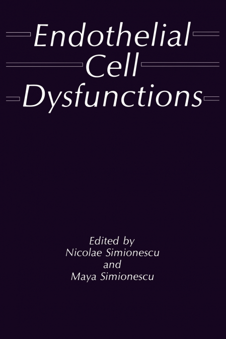 Endothelial Cell Dysfunctions