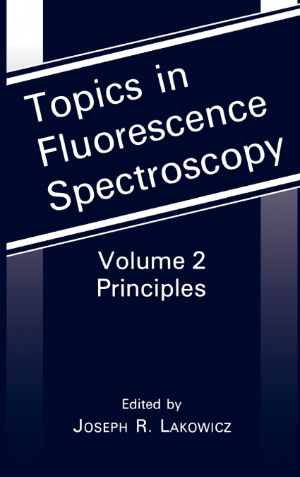 Topics in Fluorescence Spectroscopy
