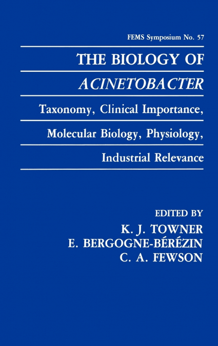 The Biology of Acinetobacter