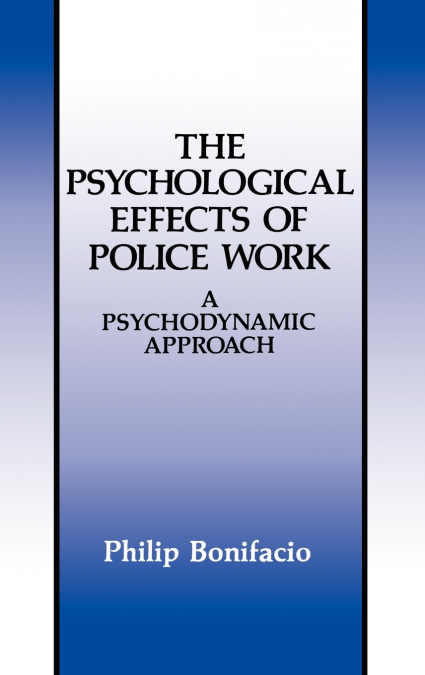 The Psychological Effects of Police Work